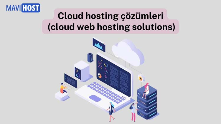 Cloud hosting çözümleri 