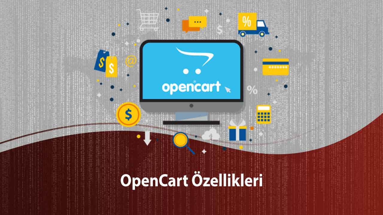 Opencart’ın 10 önemli özellikler