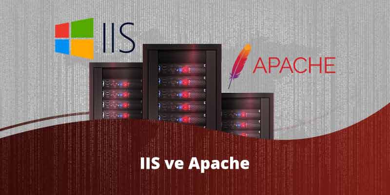 IIS ve Apache