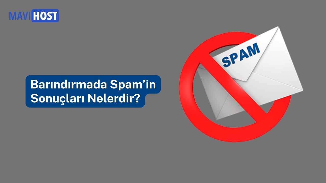 spam barındırma zorlukları